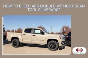 How To Bleed ABS Module Without Scan Tool Silverado?
