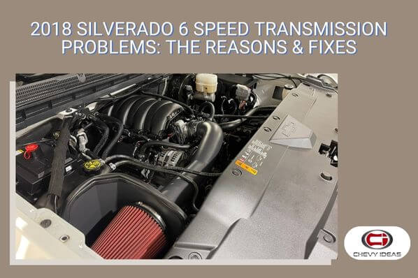 2018 silverado 6 speed transmission problems