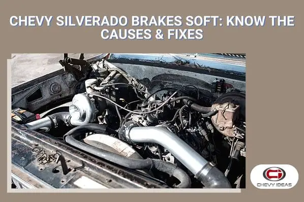 chevy silverado brakes soft